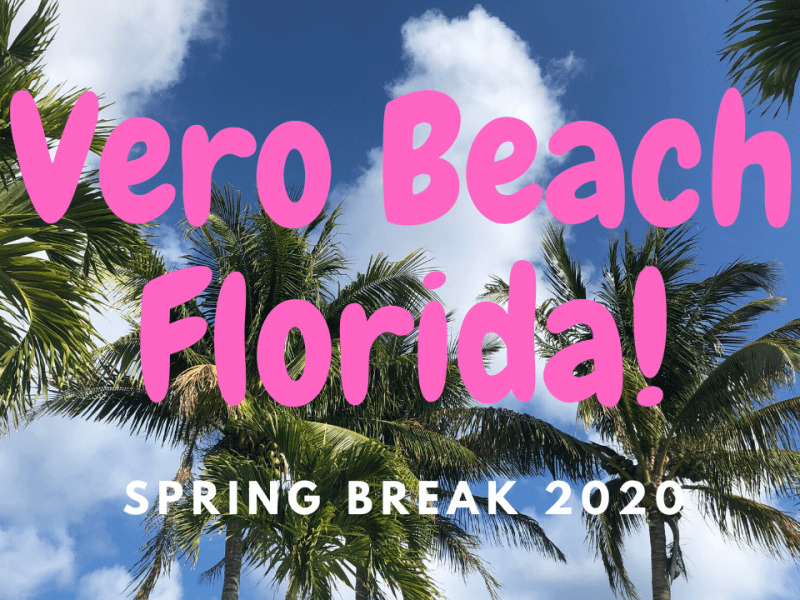 Spring Break 2020 In Vero Beach (Coronavirus&nbsp;Edition)