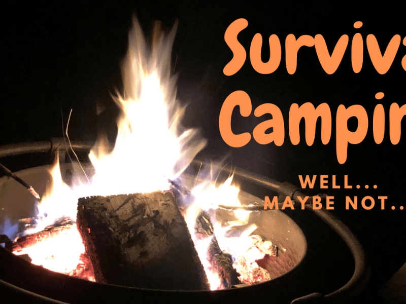 We Went Survival&nbsp;Camping!