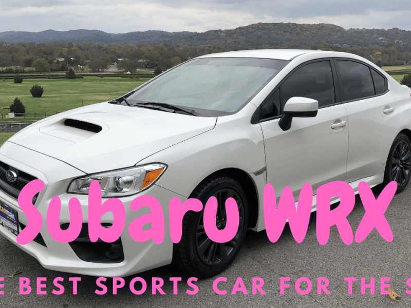 My Subaru WRX – The Best Sports Car For The&nbsp;Money!