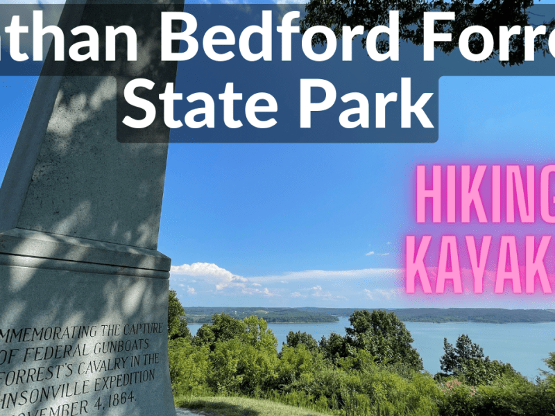 Hiking and Kayaking Nathan Bedford Forrest SP – Eva,&nbsp;TN