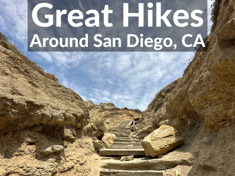 Great Hikes Around San Diego,&nbsp;CA