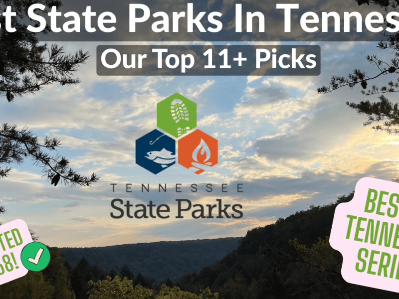Best State Parks In Tennessee (Best of&nbsp;Tennessee)