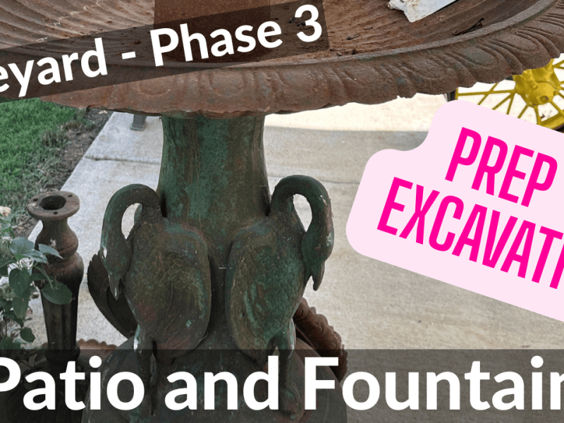 Sideyard (Phase 3) – Patio and Fountain – Prep and Excavation – This Old Dean&nbsp;House